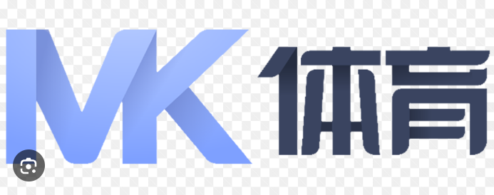 mk体育 (mksports)官方网站-专业体育赛事交流中心